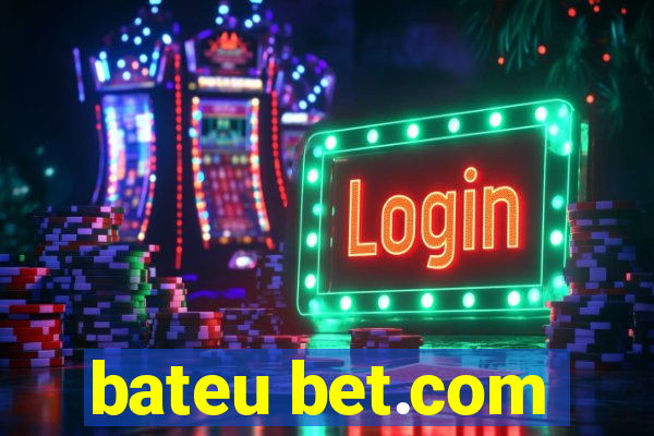 bateu bet.com